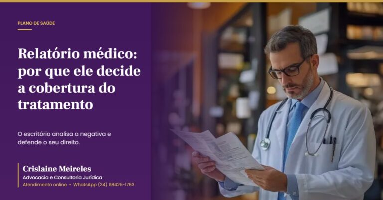 Relatório médico: por que ele decide a cobertura do tratamento