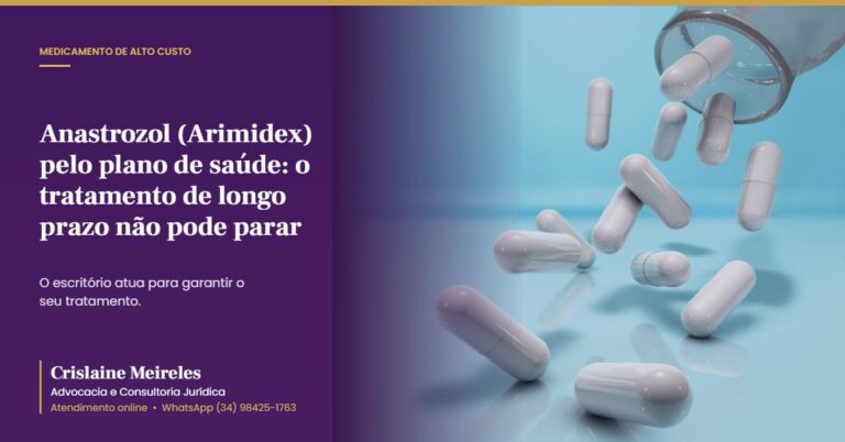 Anastrozol (Arimidex) pelo plano de saúde: o tratamento de longo prazo não pode parar