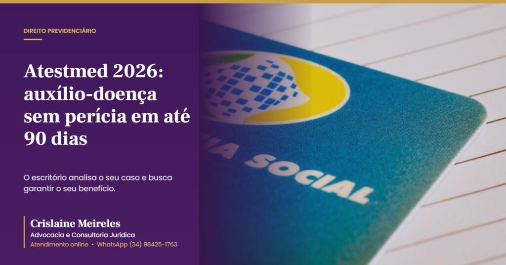 Atestmed 2026: auxílio-doença sem perícia em até 90 dias