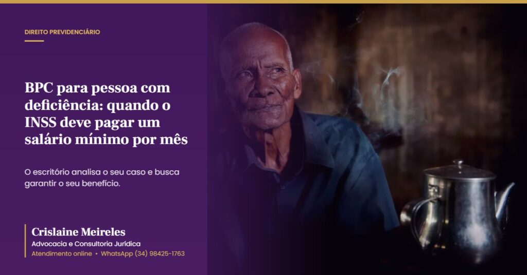 BPC para pessoa com deficiência: quando o INSS deve pagar um salário mínimo por mês