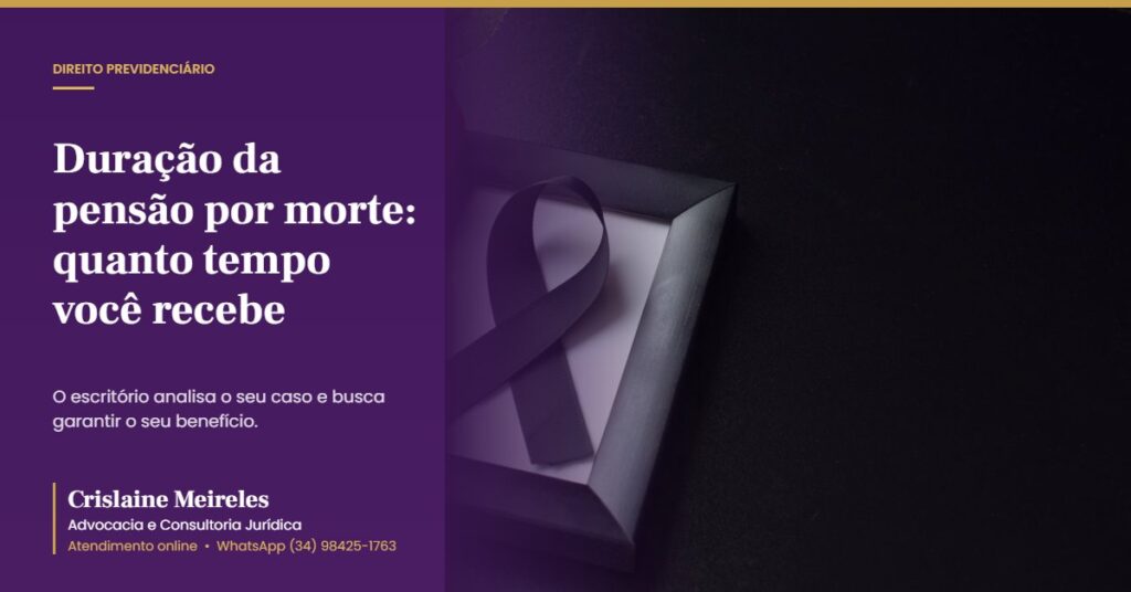 Duração da pensão por morte: quanto tempo você recebe
