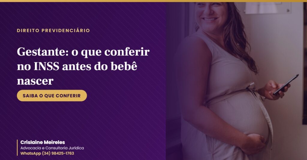 Gestante: o que conferir no INSS antes do bebê nascer