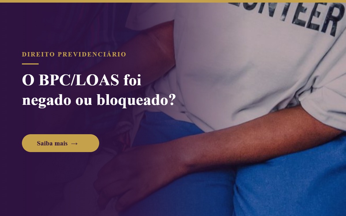O BPC/LOAS foi negado ou bloqueado?