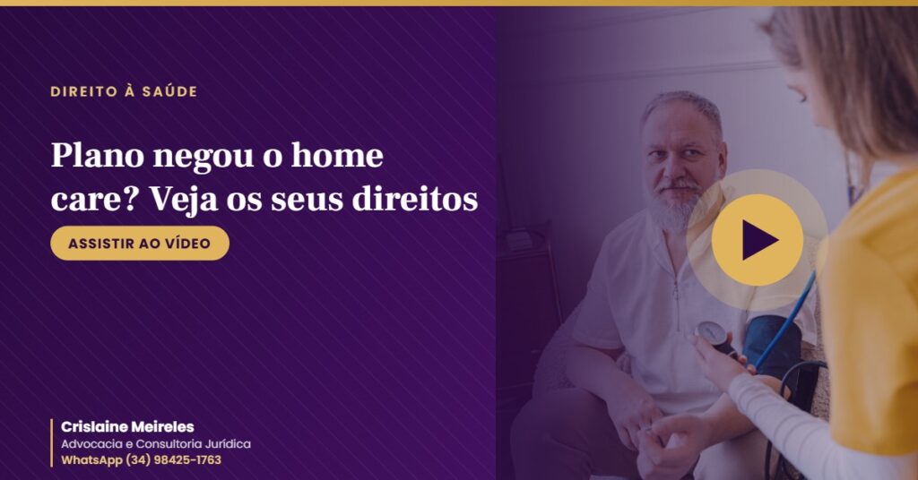 Plano negou o home care? Veja os seus direitos