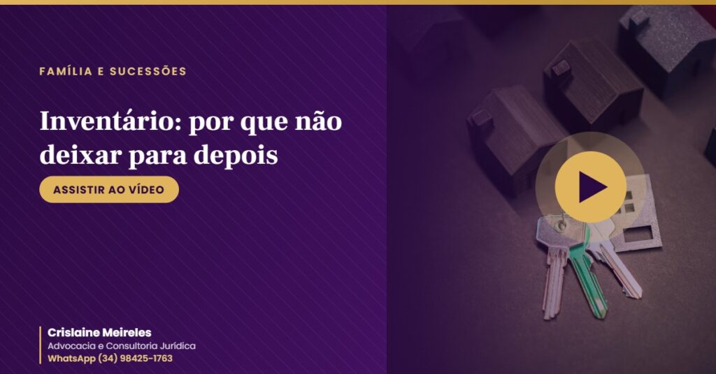 Inventário: por que não deixar para depois
