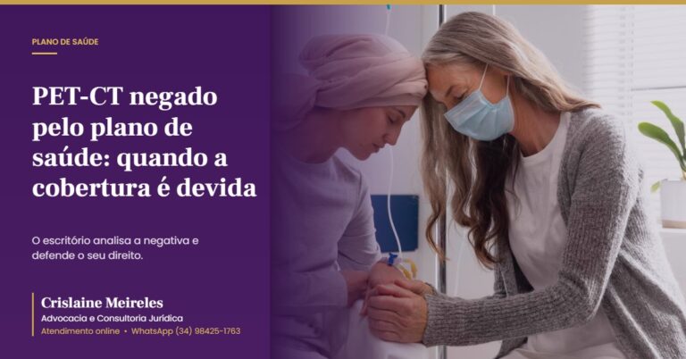 PET-CT negado pelo plano de saúde: quando a cobertura é devida
