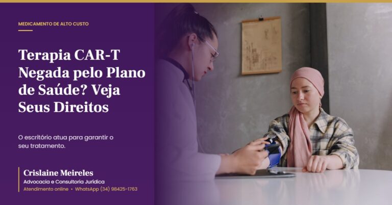Terapia CAR-T Negada pelo Plano de Saúde? Veja Seus Direitos