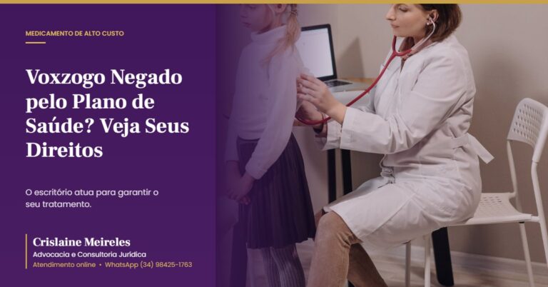 Voxzogo Negado pelo Plano de Saúde? Veja Seus Direitos