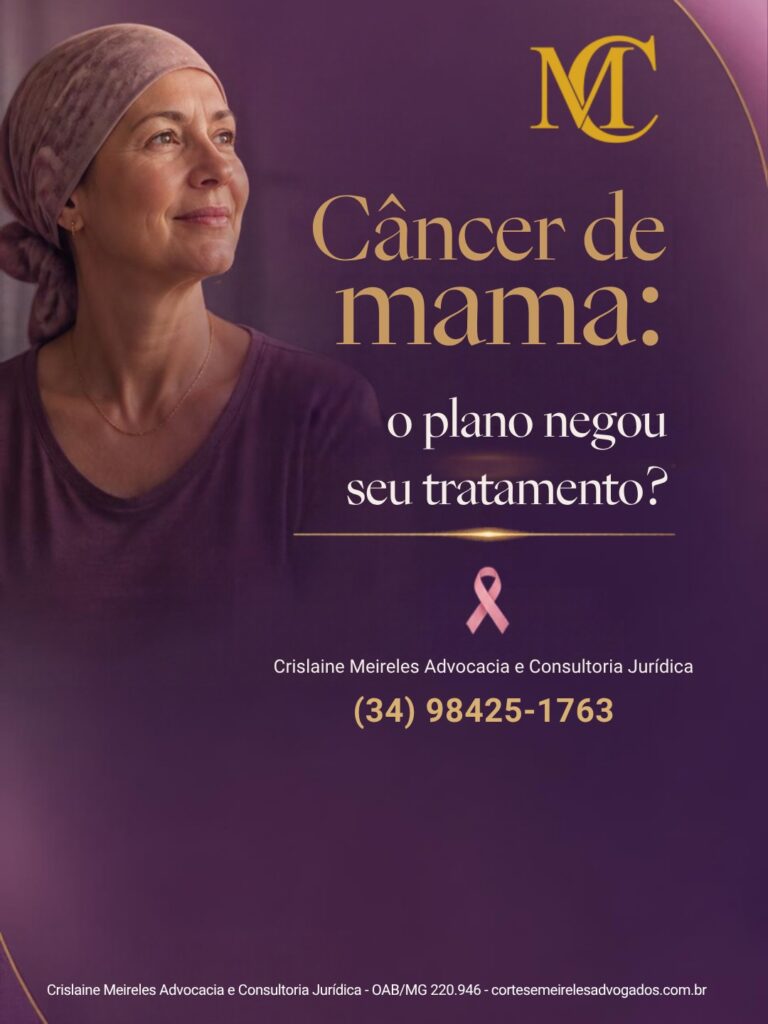 Câncer de mama: o plano negou seu tratamento? Crislaine Meireles Advocacia